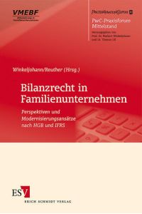 Bilanzrecht in Familienunternehmen  - Perspektiven und Modernisierungsansätze nach HGB und IFRS