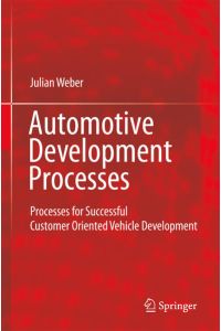 Automotive Development Processes  - Processes for Successful Customer Oriented Vehicle Development