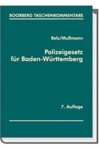 Polizeigesetz für Baden-Württemberg  - Erläuterungen und ergänzenden Vorschriften