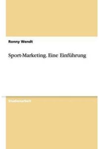Sport-Marketing. Eine Einführung