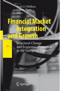 Financial Market Integration and Growth  - Structural Change and Economic Dynamics in the European Union