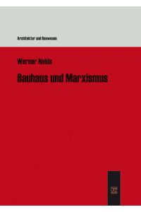 Bauhaus und Marxismus