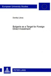 Bulgaria as a Target for Foreign Direct Investment