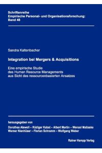 Integration bei Mergers & Acquisitions  - Eine empirische Studie des Human Resource Managements aus Sicht des ressourcenbasierten Ansatzes