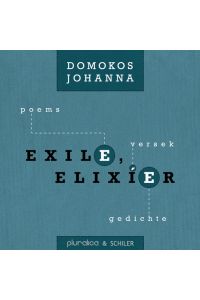 Exile, Elixier  - Gedichte