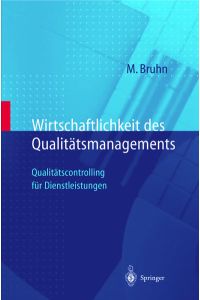 Wirtschaftlichkeit des Qualitätsmanagements  - Qualitätscontrolling für Dienstleistungen