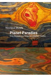 Planet Paradies  - Eine Begegnung mit außerirdischen Gästen