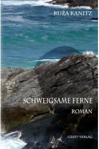 Schweigsame Ferne  - Roman