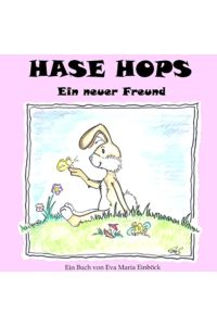 Hase Hops  - Ein neuer Freund