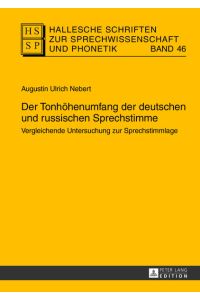 Der Tonhöhenumfang der deutschen und russischen Sprechstimme  - Vergleichende Untersuchung zur Sprechstimmlage