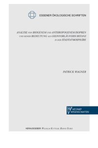 Analyse von biogenem und anthropogenem Isopren und seiner Bedeutung als Ozonvorläufersubstanz in der Stadtatmosphäre