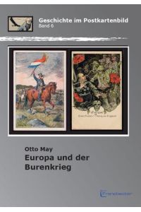 Europa und der Burenkrieg  - Die Darstellung und Beachtung des Burenkriegs auf Postkarten