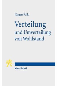 Verteilung und Umverteilung von Wohlstand  - Bestandsaufnahme und Folgen der sozialen Polarisierung in Deutschland