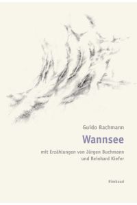 Wannsee  - Mit Erzählungen von Jürgen Buchmann und Reinhard Kiefer