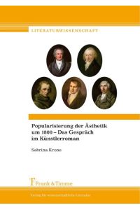 Popularisierung der Ästhetik um 1800 – Das Gespräch im Künstlerroman