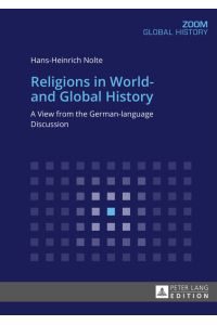 Religions in World- and Global History  - A View from the German-language Discussion