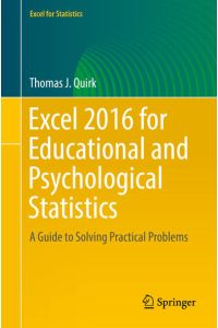 Excel 2016 for Educational and Psychological Statistics  - A Guide to Solving Practical Problems