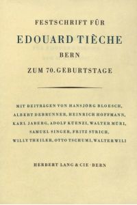 Festschrift für Edouard Tieche  - Zum 70. Geburtstag am 21. März 1947