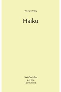 Haiku  - Gedichte aus den Jahreszeiten