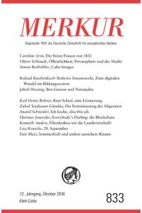 MERKUR Gegründet 1947 als Deutsche Zeitschrift für europäisches Denken - 2018-10  - Nr. 833, Heft Oktober 2018