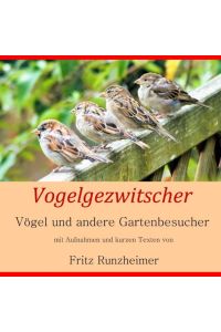 Vogelgezwitscher  - Aufnahmen und Texte von Fritz Runzheimer