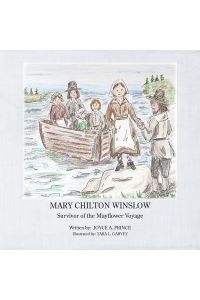 MARY CHIL- WINSLOW: Survivor of the Mayflower Voyage