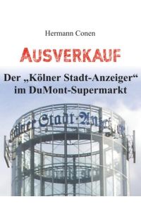 Ausverkauf  - Der Kölner Stadt-Anzeiger im DuMont-Supermarkt
