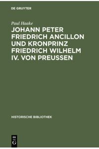Johann Peter Friedrich Ancillon und Kronprinz Friedrich Wilhelm IV. von Preußen