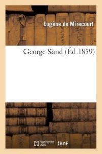Mirecourt, E: George Sand (Litterature)