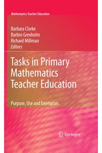 Tasks in Primary Mathematics Teacher Education  - Purpose, Use and Exemplars