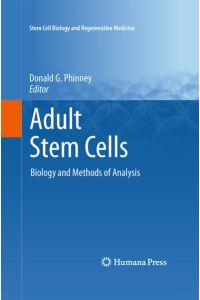 Adult Stem Cells  - Biology and Methods of Analysis