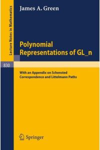 Polynomial Representations of GL_n  - with an Appendix on Schensted Correspondence and Littelmann Paths