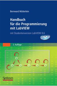 Handbuch für die Programmierung mit LabVIEW  - mit Studentenversion LabVIEW 2009