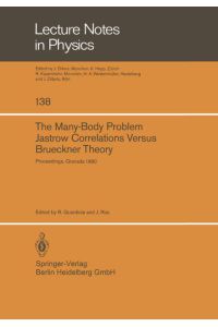 The Many-Body Problem. Jastrow Correlations Versus Brueckner Theory  - Proceedings of the Third Topical School Held in Granada (Spain), September 22–27, 1980