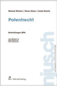 Patentrecht  - Entwicklungen 2016