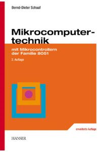 Microcomputertechnik  - mit Mikrocontrollern der Familie 8051