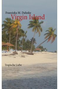 Virgin Island  - Tropische Liebe