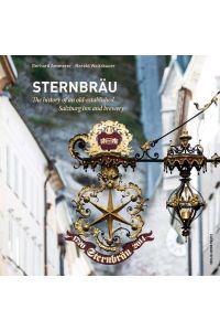 Sternbräu  - The history of an old-established Salzburg inn and brewery