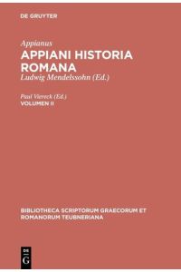 Appianus: Appiani Historia Romana / Appiani Historia Romana  - Volumen II
