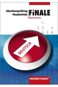 Finale - Prüfungstraining Hauptschulabschluss  - Prüfungstraining Hauptschulabschluss - Basiswissen / Basiswissen Deutsch: Ausgabe 2006