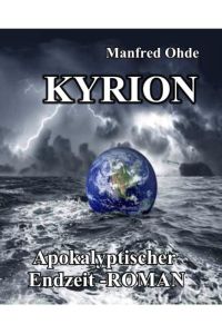 Kyrion - Apokalyptischer Endzeit - Roman