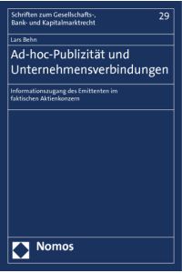 Ad-hoc-Publizität und Unternehmensverbindungen  - Informationszugang des Emittenten im faktischen Aktienkonzern