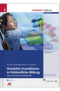 Verstärkte Investitionen in frühkindliche Bildung  - Kosten und Nutzen für Österreich