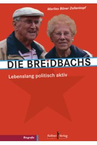 Die Breidbachs  - Lebenslang politisch aktiv