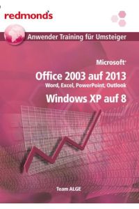 Office 2003 auf 2013 inkl. Windows XP auf Windows 8  - Word, Excel, PowerPoint, Outlook