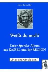Unser Sportler-Album Unser Sportler-Album aus Kassel und der Region  - Weißt du noch?