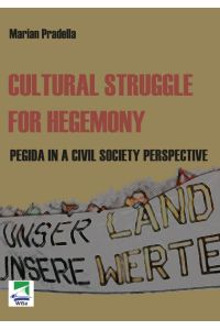 Cultural Struggle for Hegemony  - PEGIDA in a Civil Society Perspective