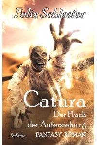 Catura - Der Fluch der Auferstehung - Fantasy-Roman