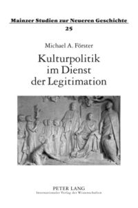 Kulturpolitik im Dienst der Legitimation  - Oper, Theater und Volkslied als Mittel der Politik Kaiser Wilhelms II.