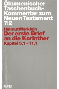 Ökumenischer Taschenbuchkommentar zum Neuen Testament / Der erste Brief an die Korinther  - Kapitel 5,1-11,1